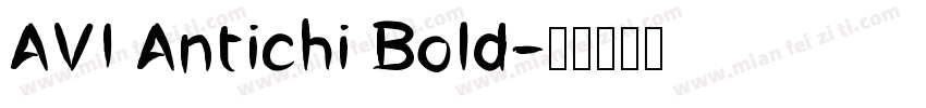 AVI Antichi Bold字体转换